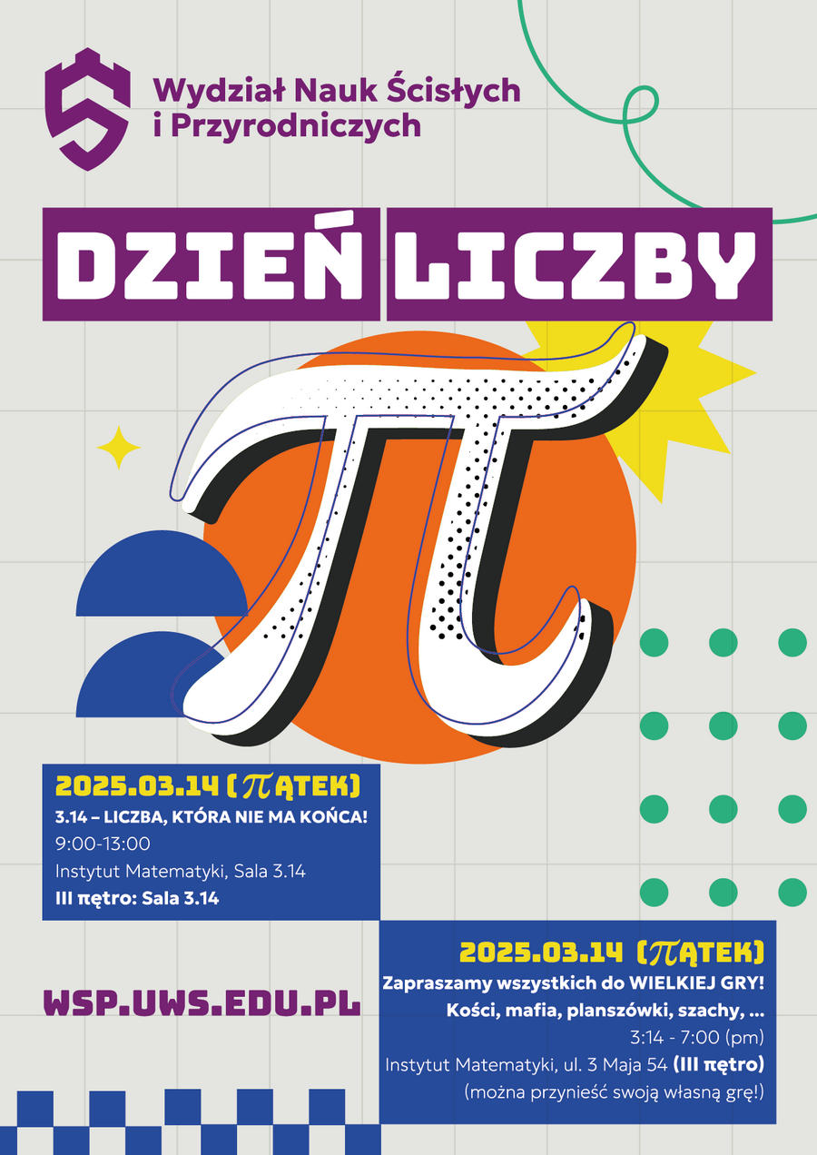 Dzień liczby pi 14.03.2025 godz 9:00-13:00 Instytut Informatyki sala 3.14 plakat